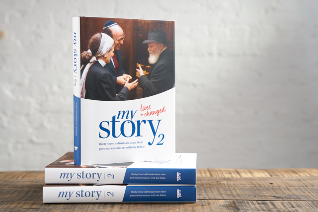 My Story 2: Lives Changed: Thirty-Three Individuals Share Their Personal Encounters with the Rebbe.